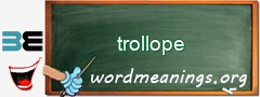 WordMeaning blackboard for trollope